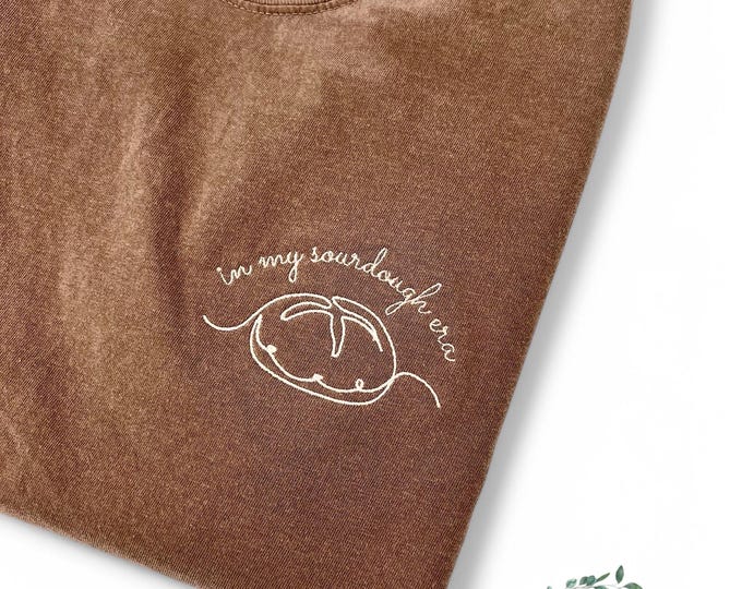 Embroidered  In my sourdough era comfort color t-shirt, baking  shirt, perfect gift  for the baker in your life, plus sizes available