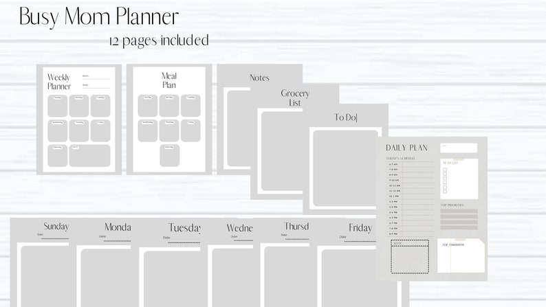 May include: A printable planner with 12 pages for busy moms. The pages include a weekly planner, meal plan, notes, grocery list, to-do list, and a daily plan.
