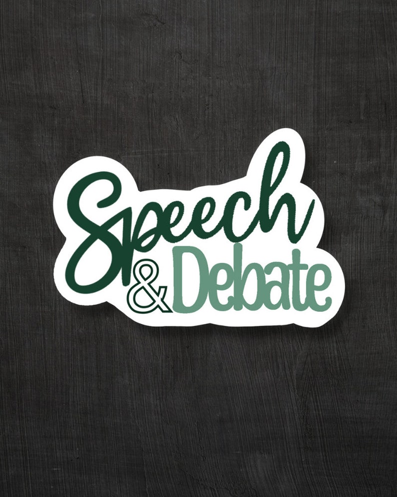 Custom Speech and Debate Sticker, Debate, Forensics, High School Speech ...