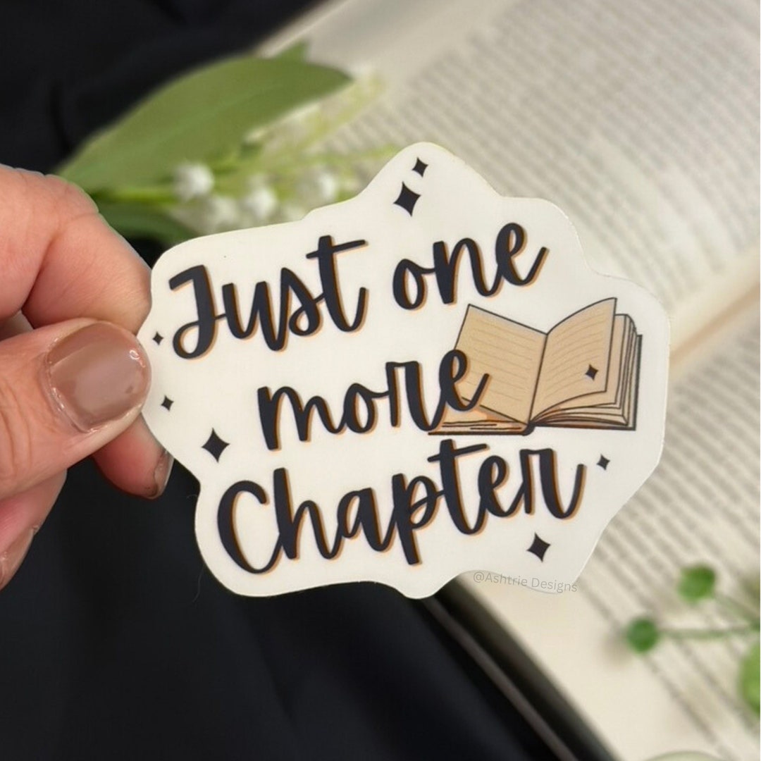Just One More Chapter Sticker Book Sticker Kindle Sticker Laptop