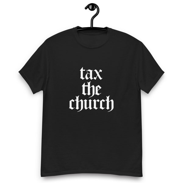 Tax the Church Unisex T-Shirt