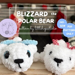 May include: Two white plush polar bear toys with black noses and blue eyes. One bear has a blue headpiece, and the other has a red and white bow. The image includes text that reads "Blizzard the Polar Bear" and "No-Sew PDF Pattern Only."
