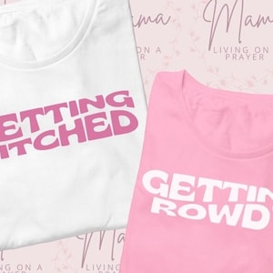 Getting hitched Getting rowdy png design bundle