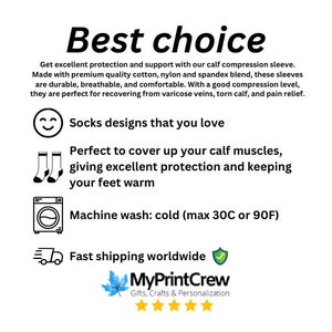 May include: A graphic with the text "Best choice" and a description of calf compression sleeves. The graphic includes icons for socks, a washing machine, and a delivery truck. The text "MyPrintCrew" is also included.