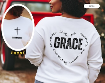 Saved by Grace Sweatshirt, Custom Crewneck Sweatshirt, Faithwear Grace Cozy Christian Crewneck Sweatshirt, Grace Unisex Shirt