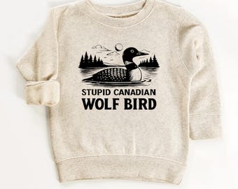 Stupid Canadian Wolf Bird: Boys or Girls Tshirt or Sweatshirt - Natural, Pink, Mint