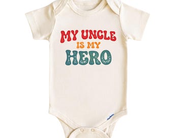 My Uncle Is My Hero Baby Bodysuit, Newborn Bodysuit for Boys and Girls