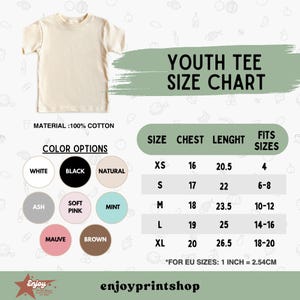 May include: A cream-colored youth tee shirt with a size chart. The chart lists chest and length measurements in inches for sizes XS to XL. Color options include white, black, natural, ash, soft pink, mint, mauve, and brown. The shirt is made of 100% cotton.