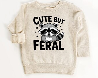 Cute But Feral Raccoon: Meme Funny Shirt, Gift for Kids, Sweatshirt Animal Outfits