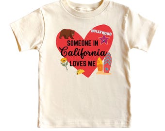 Someone in California Loves me Toddler Shirt or Baby Bodysuit - California Kids Tee, Kindergarden Gifts
