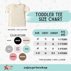 May include: A cream-colored toddler tee shirt made of 100% cotton. The image includes a size chart with chest and length measurements in inches for sizes 2T to 5-6T. Color options include white, black, and natural.