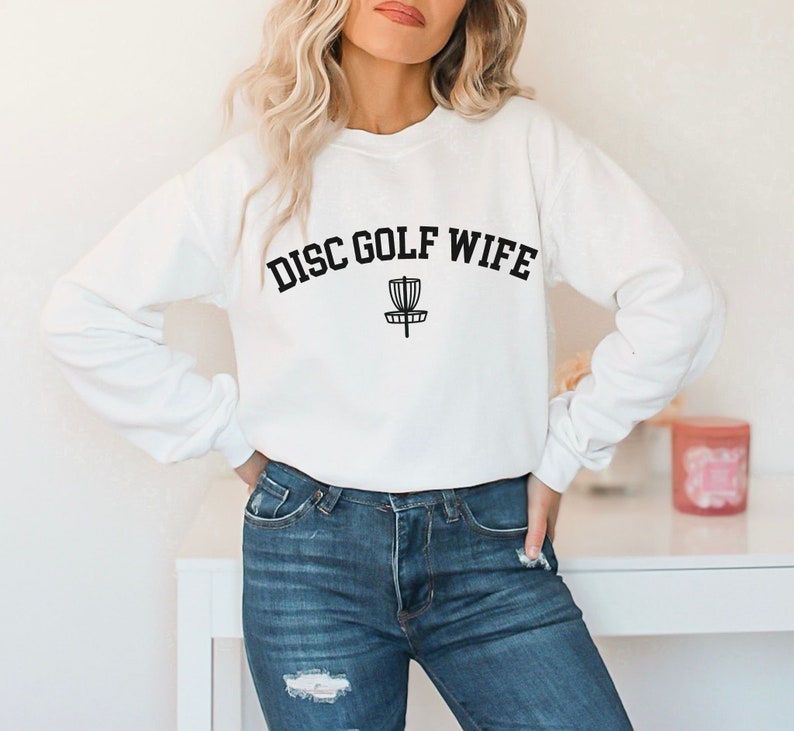 Disc Golf Wife Funny Disc Golf Sweatshirt for Disc Golfers and spouse image 3