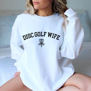 Disc Golf Wife Funny Disc Golf Sweatshirt for Disc Golfers and spouse