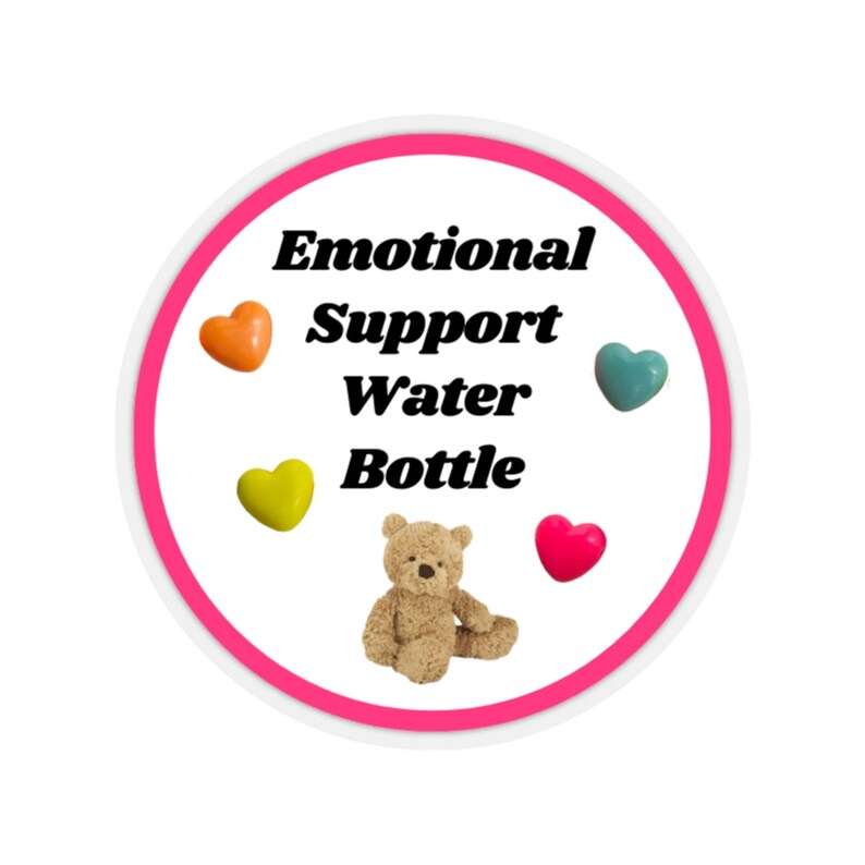 Emotional Support Water Bottle Sticker Etsy