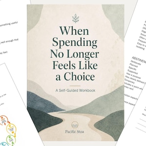 May include: A self-guided workbook titled When Spending No Longer Feels Like a Choice, featuring a cover with a landscape illustration of hills and a path in muted green, blue, and beige tones, surrounded by several pages of printed text and diagrams.