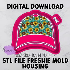 May include: A bright pink baseball cap-shaped mold with a sunflower and skull pattern. The text "DIGITAL DOWNLOAD" is at the top, and "CARDSTOCK INSERT INCLUDED STL FILE FRESHIE MOLD HOUSING" is at the bottom.