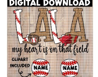 Lala Baseball T-Shirt Design - My Heart Is On That Field (Digital Download)