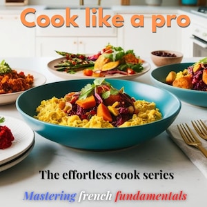 Master French Cooking: Cook Like a Pro