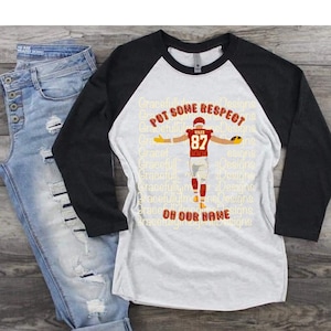 Put some respect on our name, Kansas City Chiefs, Travis Kelce, Digital download,