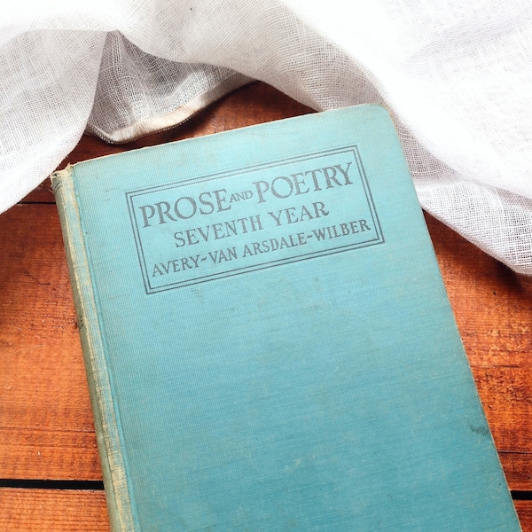 Prose and Poetry Seventh Year 1930, Antique school book