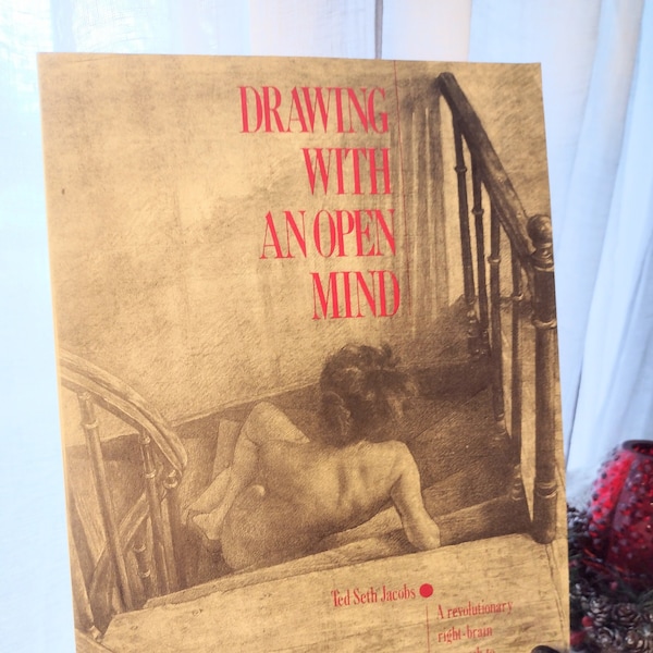 Drawing with an open mind, Vintage 1996, Drawing book,Figure drawing,Ted Seth Jacobs, Educational
