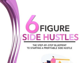6 Figure Side Hustles