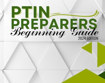 May include: A white and green graphic with the text "PTIN PREPARERS Beginning Guide 2024 EDITION" and the website address "atlantataxmobbacademy.com" and phone number 855-829-6277. The address is 154 Rainbow Way, Fayetteville GA 30214.