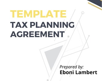 May include: A template for a tax planning agreement with a geometric design in yellow, gray, and black. The text "TEMPLATE TAX PLANNING AGREEMENT" is in bold, yellow text. The text "Prepared by: Eboni Lambert" is in black text.