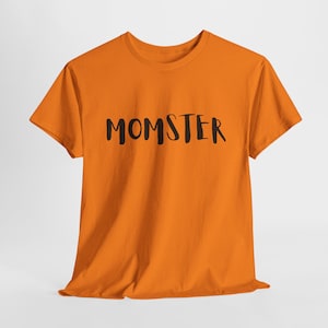 Momster Shirt I Momster Halloween Shirts I Halloween Tshirts Funny I Funny Halloween Tshirt, Humor Unisex Shirt, Cool Cotton Top