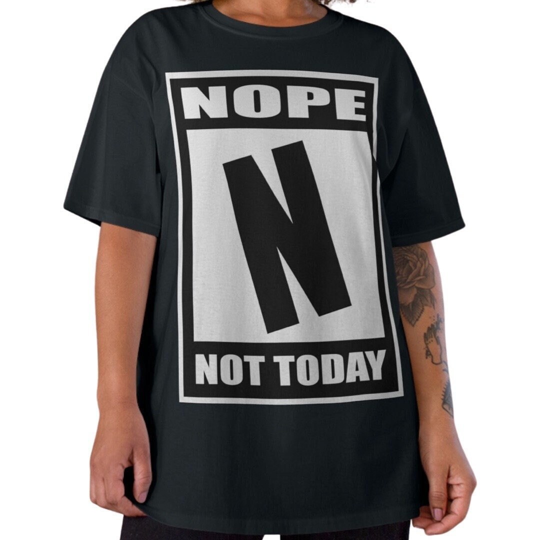 NOPE Tshirt Nope Not Today Tshirt Rated N Tee Funny Etsy Canada