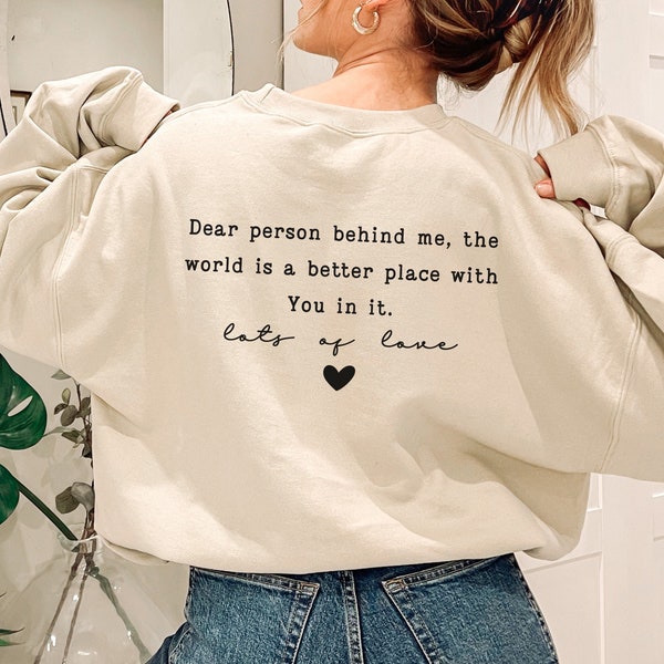 Liebe Person hinter mir Sweatshirt, ästhetischer übergroßer Pullover, Rundhalsausschnitt für psychische Gesundheit, inspirierendes Sweatshirt, be kind Hoodie