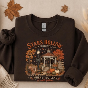 Stars Hallow Sweatshirt, Cozy Fall Pullover, Gift For Book Lovers, Where You Lead Crewneck, Graphic Autumn Sweater