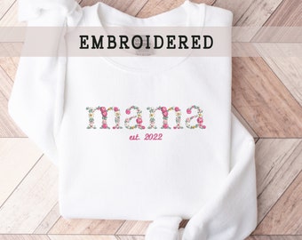 Custom Mama Floral Embroidered Sweatshirt, New Mom Gift, Mother'S Day Gift, Personalized Sweatshirt, Embroidered Hoodie,  Gift For Mom