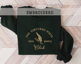 La sudadera bordada del club de poetas torturados, todo es camisa justa, cuello redondo de poesía, sudadera con capucha personalizada, regalo para ella, camisa de poetas torturados