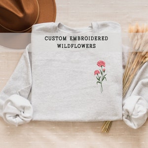 Custom Birth Month Birth Flower Embroidered Sweatshirt, Wildflowers Sweatshirt, Floral Hoodie, Gifts For Mom, Birth Month Flower Shirt