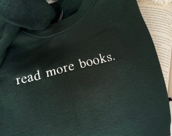 read more books embroidered sweatshirt, librarian hoodie, gift for book lover, bookish sweater, Book Club, Embroidered Reading Hoodie