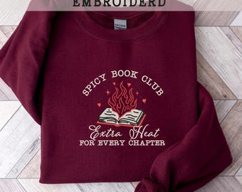 Spicy Book Club Embroidered Sweatshirt, Cozy Book Lover Gift, Unique Literary Apparel for Readers and Friends, Unisex Shirt For Book Lover