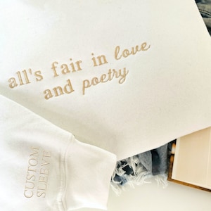 Custom Embroidered All is Fair Sweatshirt, , Poetry Crewneck, Custom Hoodie, Gift for Her, Tortured Poets Shirt image 1