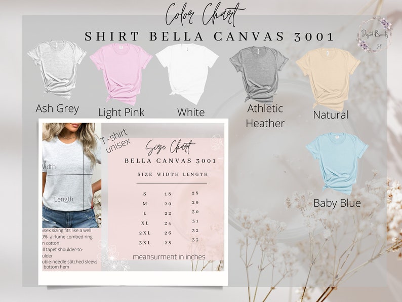 May include: A size chart for Bella Canvas 3001 t-shirts, showing the width and length measurements in inches for sizes S through 3XL. The chart is displayed on a pink background with a white border. The chart is surrounded by images of t-shirts in various colours, including ash grey, light pink, white, athletic heather, natural, and baby blue.