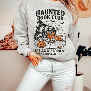 Haunted House Sweatshirt, Book Club Apparel, Cozy Halloween Clothing, Spooky Gift for Readers, Halloween Book Club Gift, Unisex Shirt image 4