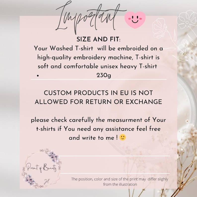 May include: A light pink background with text in black and a small heart graphic. The text includes size and fit details for a washed T-shirt, its weight, and a note about returns. The Print of Beauty logo is at the bottom.