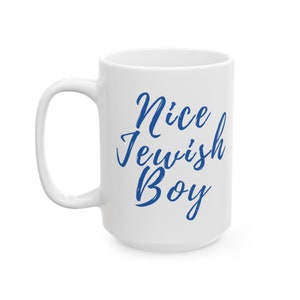 Nice Jewish BoyMug, Funny Hanukkah Coffee Cup, Cute Jewish Mug Gift, Jewish Judism Shirt, Winter Holiday Mug, Hanukkah Gift