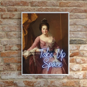Take Up Space Fine Art DIGITAL PRINT, Feminist Digital Print, Feminist Poster, Neon Fine Art Print, Feminist Classical Painting