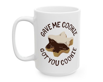 Gave Me Cookie, Got You Cookie Mug, New Girl Schmidt and Nick Mug, Funny Nick Miller Quote, New Girl TV Show Mug, Coffee Cup Nick Schmidt