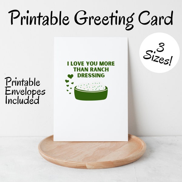 I Love You More Than Ranch Dressing Printable Card, DIGITAL PDF, Funny Valentine's Day Card, Sarcastic Valentine Card