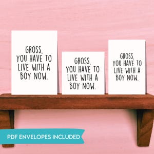 Gross, You Have to Live With a Boy Now druckbare Verlobungskarte, DIGITAL PDF, druckbare Umschlag, sarkastische druckbare Freundin Karte
