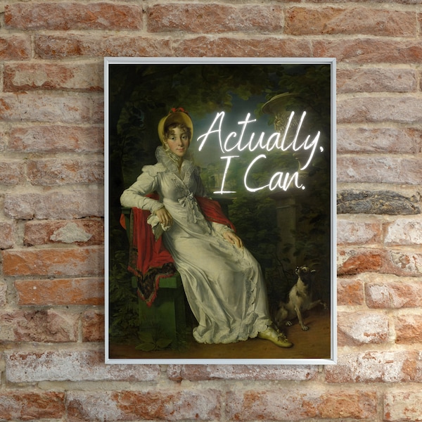 Actually I Can Fine Art DIGITAL PRINT, Feminist Digital Print, Feminist Poster, Neon Fine Art Print, Feminist Classical Painting