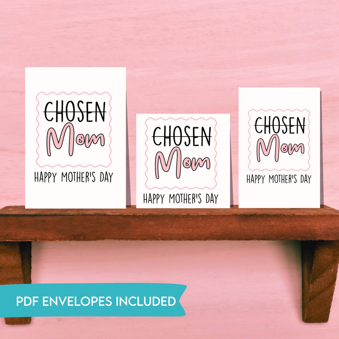 Chosen Mom Printable Card, , PDF Second Mom Card, Chosen Mom Mother's ...