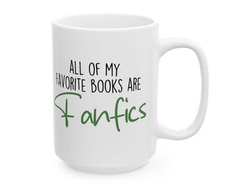 Fanfics Ceramic Mug, Ao3 Mug, Fanfiction Gift