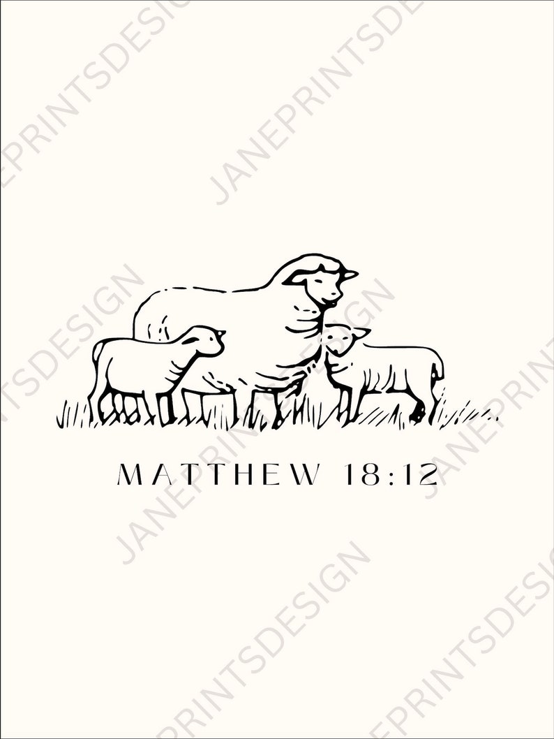 Bible Verse Poster, Digital Download Print, Jesus Leaves the 99